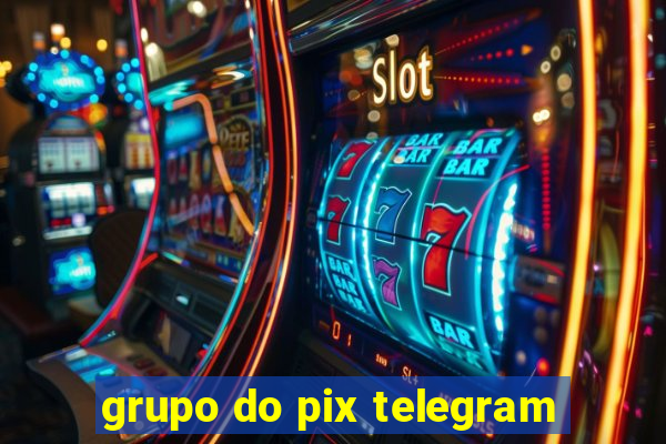 grupo do pix telegram